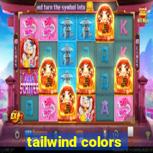 tailwind colors